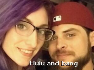 Hulu_and_bang
