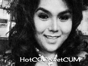 HotCOCKwetCUM