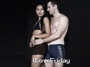 ILoveFriday