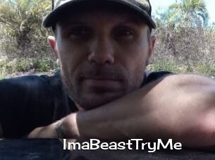 ImaBeastTryMe