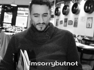 Imsorrybutnot