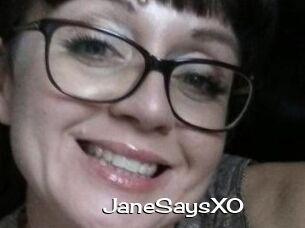 JaneSaysXO