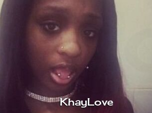 KhayLove