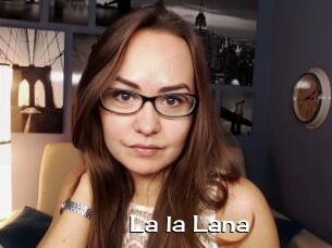 La_la_Lana