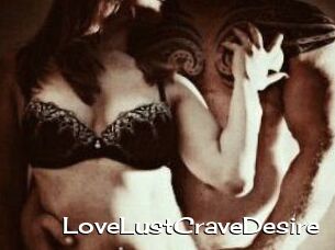 LoveLustCraveDesire