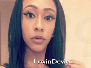 LovinDevin
