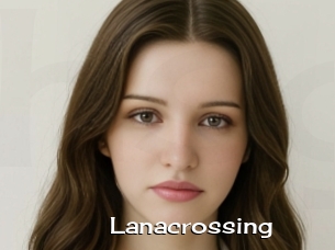 Lanacrossing