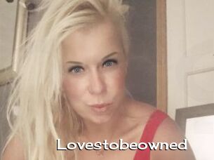 Lovestobeowned