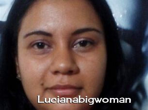 Lucianabigwoman