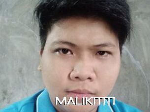 MALIKITITI