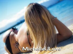 MichelleULove