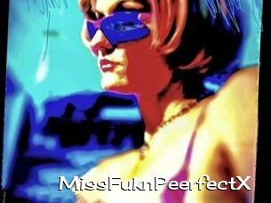 MissFuknPeerfectX