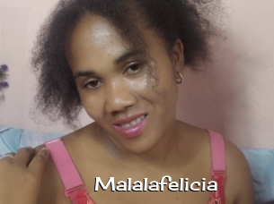 Malalafelicia