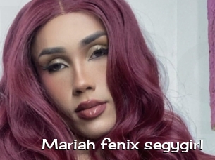 Mariah_fenix_segygirl