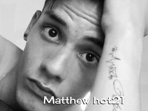 Matthew_hot21