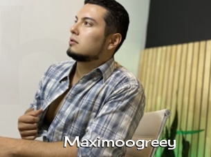 Maximoogreey