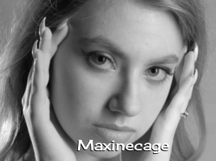 Maxinecage