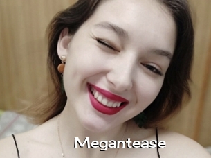 Megantease
