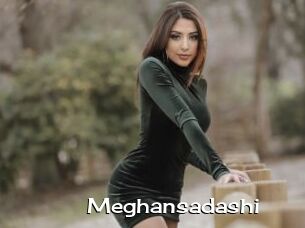 Meghansadashi