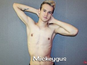 Mickeygus