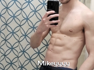 Mikeyyyy