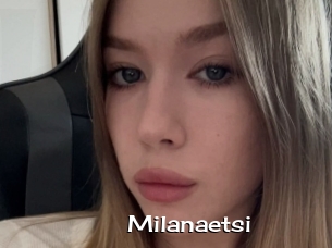 Milanaetsi