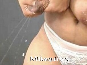Milksquirtxx