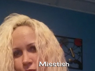 Misstish