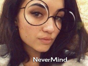 NeverMind