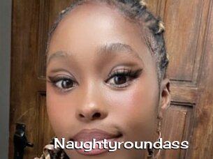 Naughtyroundass