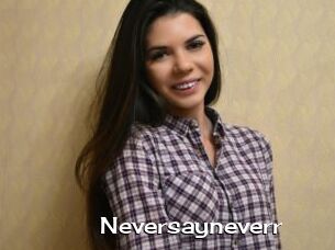 Neversayneverr