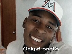 Onlystrong18