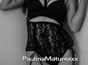 PaulinaMaturexxx