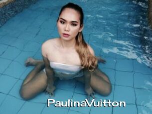 PaulinaVuitton