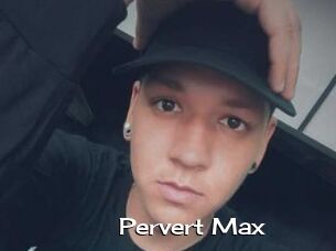 Pervert_Max
