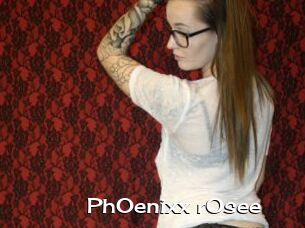 PhOenixx_rOsee