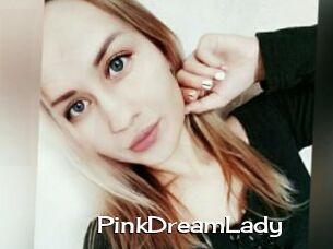 PinkDreamLady