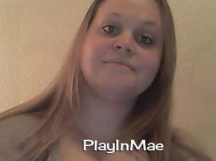 PlayInMae