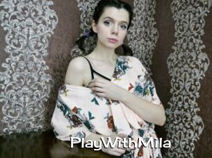 PlayWithMila