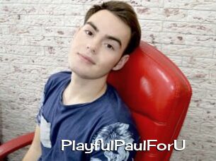 PlayfulPaulForU