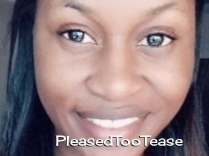 PleasedTooTease
