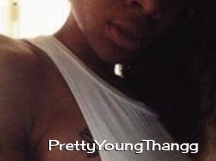 PrettyYoungThangg