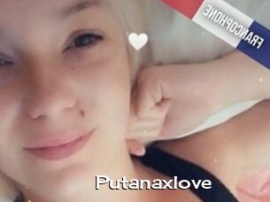 Putanaxlove