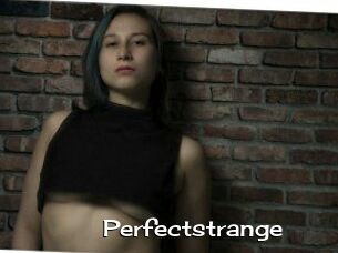 Perfectstrange