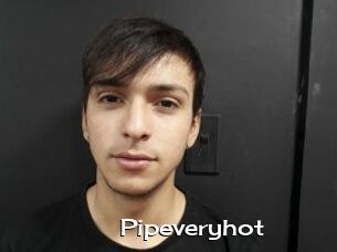 Pipeveryhot
