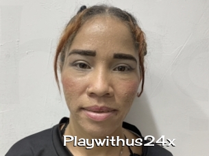 Playwithus24x