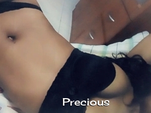 Precious