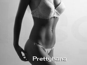 Prettyhana