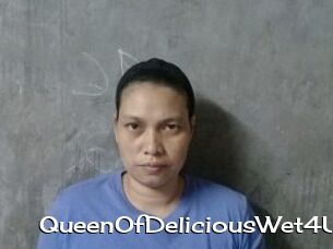 QueenOfDeliciousWet4U