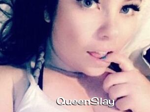 QueenSlay